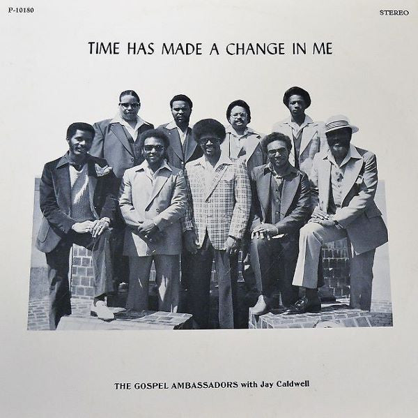 The Gospel Ambassadors With Jay Caldwell : Time Has Made A Change In Me (LP, Album)
