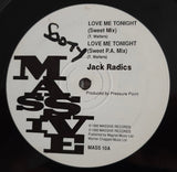 Jack Radics : Love Me Tonight (12")