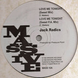 Jack Radics : Love Me Tonight (12")