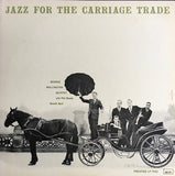 George Wallington Quintet : Jazz For The Carriage Trade (LP, Album, Mono, RE)
