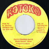 Ashanti Roy* : Days Chasing Days / Dance A You Yard (Version) (7", Single)