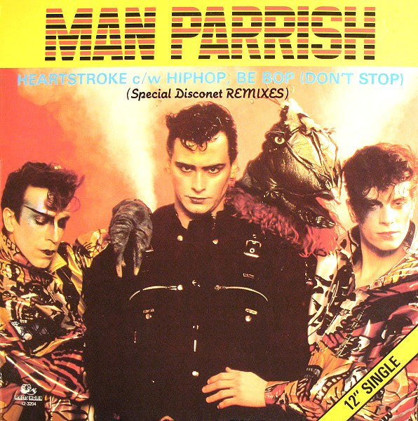 Man Parrish : Heartstroke / Hip Hop, Be Bop (Don't Stop) (Special Disconet REMIXES) (12", Single, M/Print)