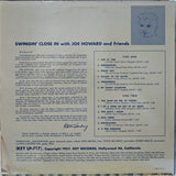 Joe Howard (4) : Swingin' Close In With Joe Howard And Friends (LP)