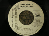 Brenda & The Tabulations : Why Didn't I Think Of That / A Love You Can Depend On (7", Promo)