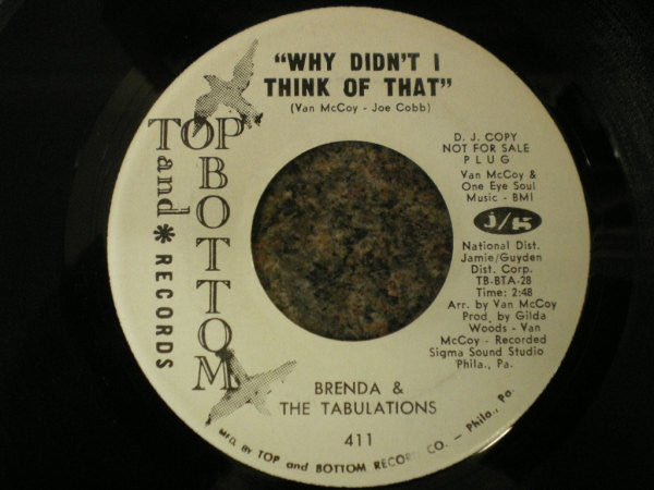 Brenda & The Tabulations : Why Didn't I Think Of That / A Love You Can Depend On (7", Promo)