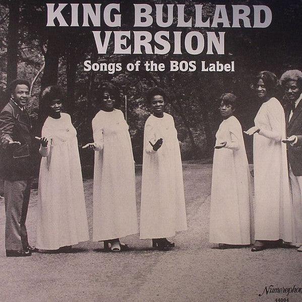 Various : King Bullard Version - Songs Of The BOS Label (LP, Comp)