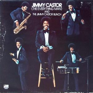 Jimmy Castor ( The Everything Man ) And The Jimmy Castor Bunch : Jimmy Castor (The Everything Man) And The Jimmy Castor Bunch (LP, Album, Pre)