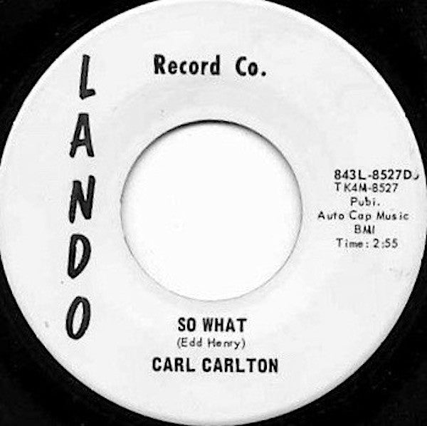 Carl Carlton : So What (7", Promo)