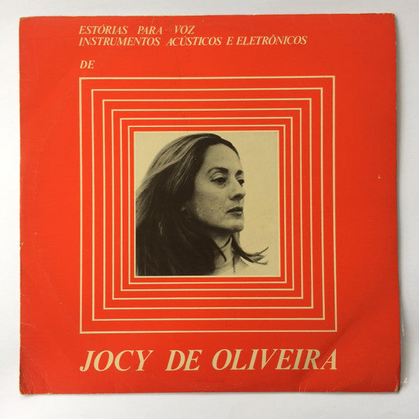 Jocy de Oliveira : Estórias Para Voz, Instrumentos Acústicos e Eletrônicos (LP, Album)