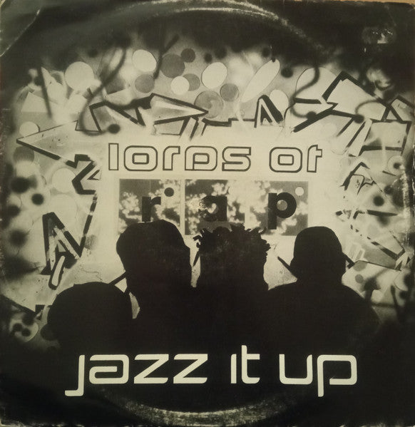 Lords Of Rap : Jazz It Up (12")