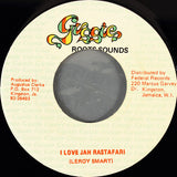 Leroy Smart : I Love Jah Rastafari (7")