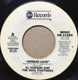 Al Hudson And The Soul Partners* : Spread Love (7", Mono, Promo)