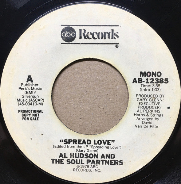 Al Hudson And The Soul Partners* : Spread Love (7", Mono, Promo)