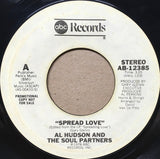 Al Hudson And The Soul Partners* : Spread Love (7", Mono, Promo)