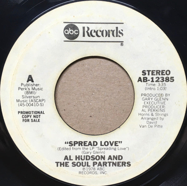 Al Hudson And The Soul Partners* : Spread Love (7", Mono, Promo)