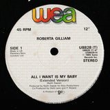 Roberta Gilliam : All I Want Is My Baby (12", Single)