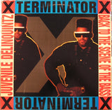 Terminator X : Juvenile Delinquintz / Back To The Scene Of The Bass (12")