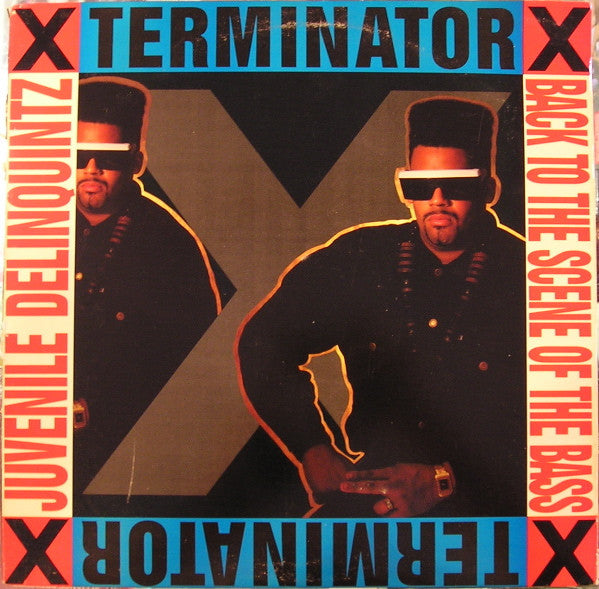 Terminator X : Juvenile Delinquintz / Back To The Scene Of The Bass (12")