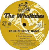 The Whoridas : Talkin' Bout' Bank / Taxin' (12", Promo)