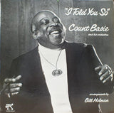 Count Basie And His Orchestra* : I Told You So (LP, Album)