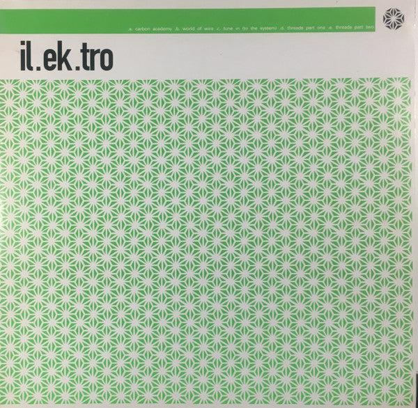 IL.EK.TRO : Tune In (To The System) (12")