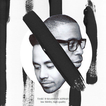 Ta-Ku & Raashan Ahmad : Low Fidelity, High Quality (LP, Album, Ltd, Num, Col)