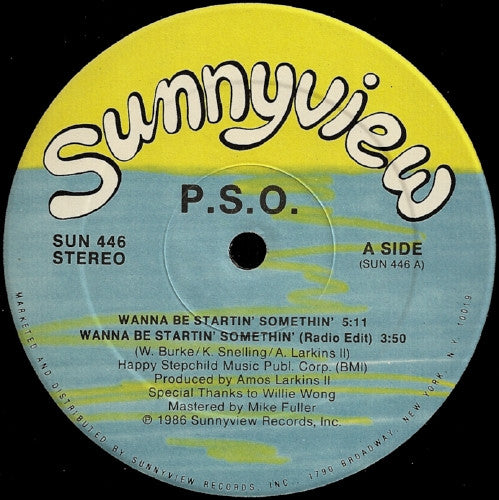 P.S.O.* : Wanna Be Startin' Somethin' (12")