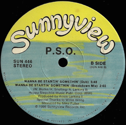 P.S.O.* : Wanna Be Startin' Somethin' (12")