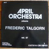 Frederic Talgorn : April Orchestra Vol. 57 Présente Frederic Talgorn (LP)