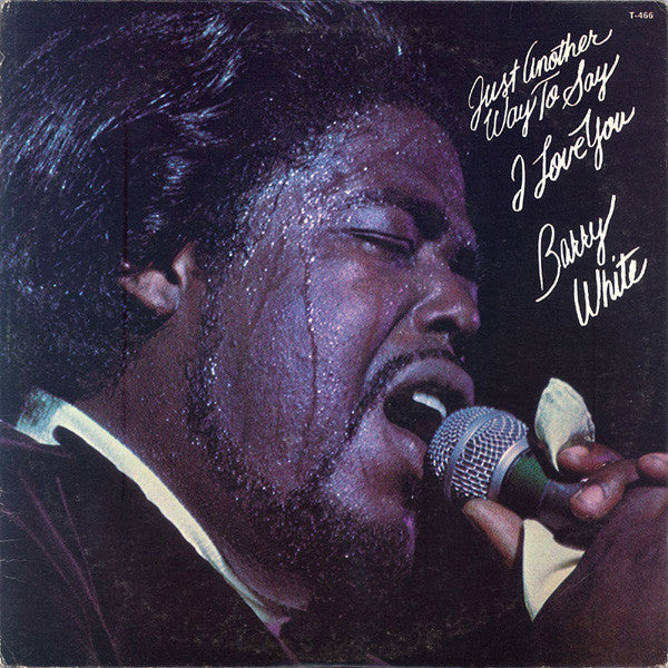 Barry White : Just Another Way To Say I Love You (LP, Album, Pit)