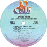 Barry White : Just Another Way To Say I Love You (LP, Album, Pit)
