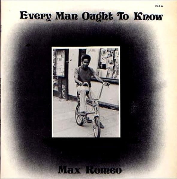 Max Romeo : Every Man Ought To Know (LP, Album)