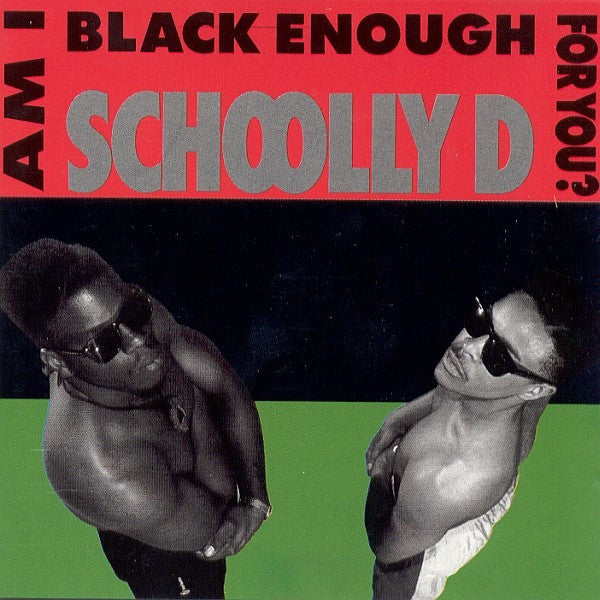 Schoolly D : Am I Black Enough For You? (LP, Album)