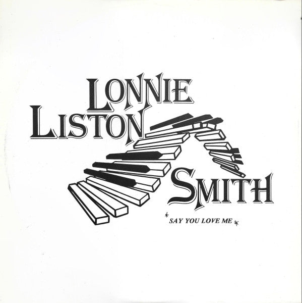 Lonnie Liston Smith : Say You Love Me (12", Single)