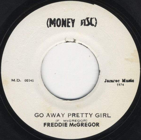 Freddie McGregor : Go Away Pretty Girl (7")