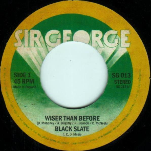 Black Slate : Wiser Than Before (7")