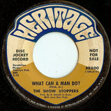 The Show Stoppers : Ain't Nothin' But A House Party / What Can A Man Do? (7", Single, Promo)