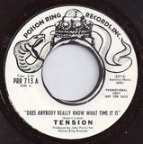 Tension (9) : Does Anybody Really Know What Time It Is / It's A Fact (7", Single, Promo, Styrene)
