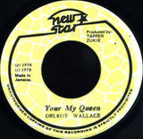 Delroy Wallace : Your My Queen (7")