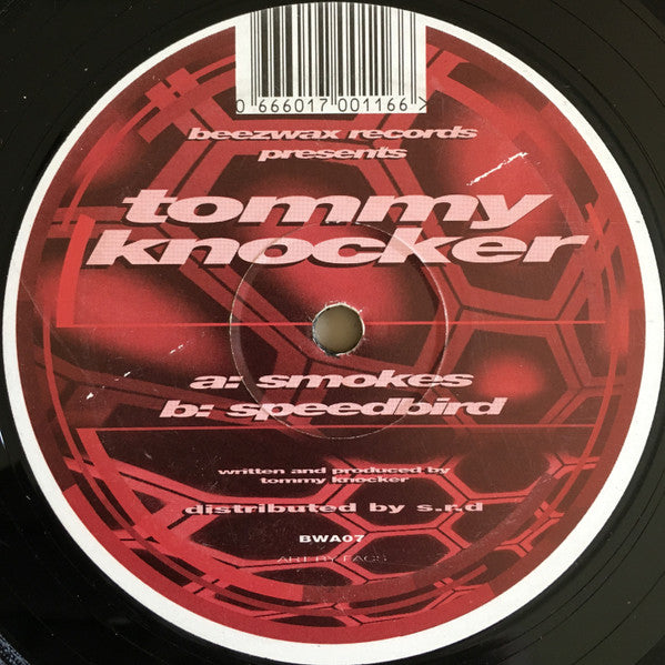 Tommy Knocker : Smokes / Speedbird (12")