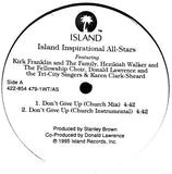 The Island Inspirational All-Stars Featuring Kirk Franklin And The Family, Hezekiah Walker And The Love Fellowship Choir, Donald Lawrence And The Tri-City Singers & Karen Clark Sheard : Don't Give Up (12", Promo)