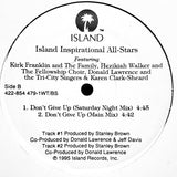 The Island Inspirational All-Stars Featuring Kirk Franklin And The Family, Hezekiah Walker And The Love Fellowship Choir, Donald Lawrence And The Tri-City Singers & Karen Clark Sheard : Don't Give Up (12", Promo)