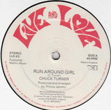 Chuck Turner : Run Around Girl (12")