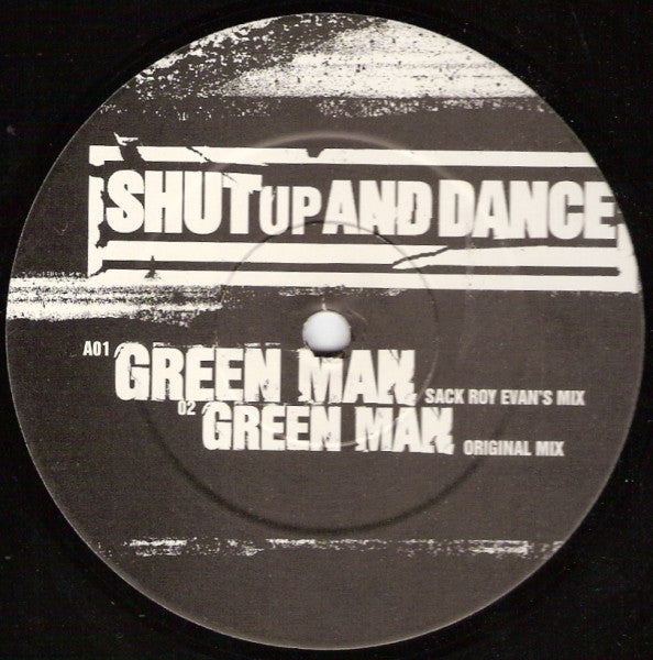 Shut Up And Dance* : Green Man (12")