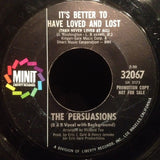 The Persuasions : Party In The Woods / It's Better To Have Loved And Lost (Than Never Loved At All) (7", Single, Promo)