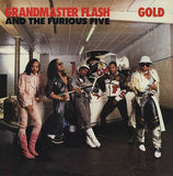 Grandmaster Flash And The Furious Five* : Gold (12")