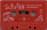 Slautah : The Red Room Experiment (Cass, Red)