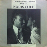 Noris Cole : The Reggae Love Album Vol-2 (LP, Album)