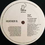 Heather B. : All Glocks Down (12")