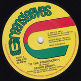 Dennis Brown / Gregory Isaacs : To The Foundation / Rumours (7")